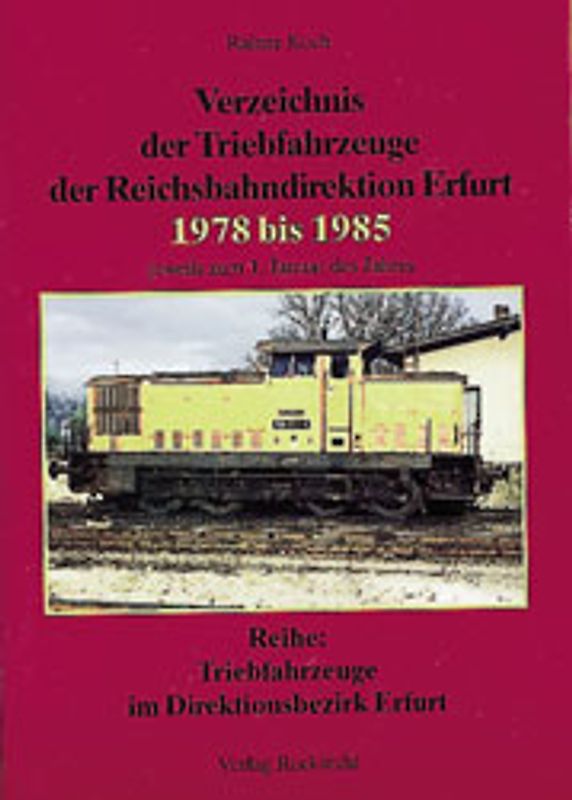 Verzeichnis der Triebfahrzeuge der Rbd Erfurt 1978-1985