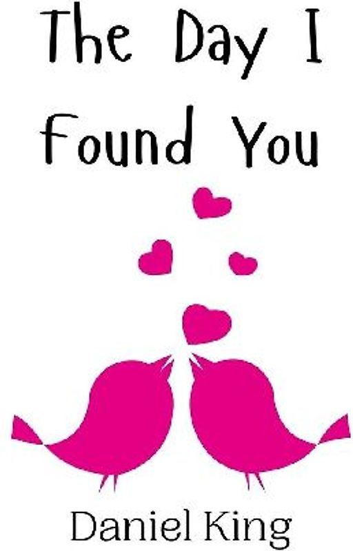 The Day I Found You