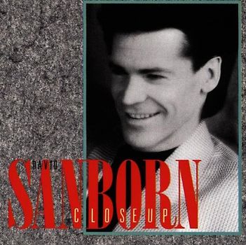 David Sanborn - Close Up