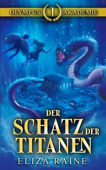Der Schatz der Titanen (Olympus-Akademie, Band 1)