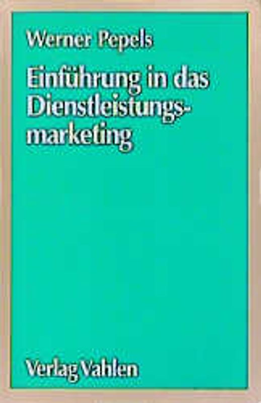Einführung in das Dienstleistungsmarketing
