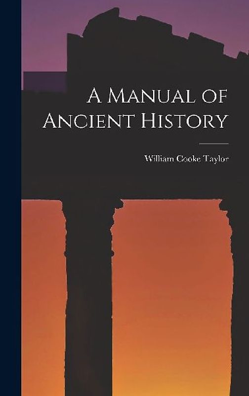 A Manual of Ancient History