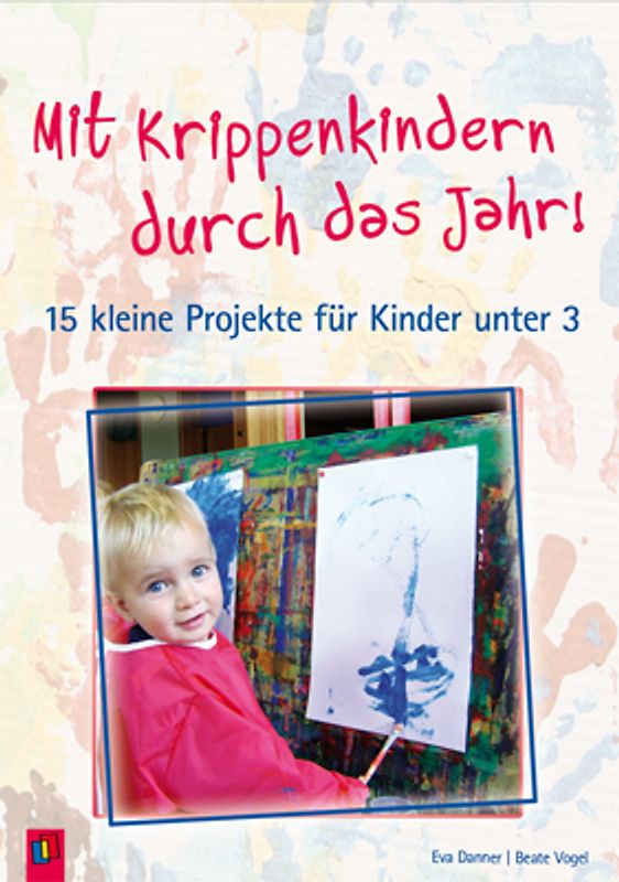 Mit Krippenkindern durch das Jahr! – Band 1