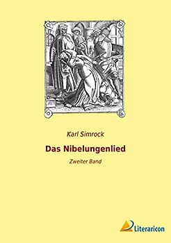 Das Nibelungenlied: Zweiter Band