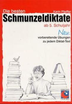 Schmunzeldiktate ab Klasse 5. Richtig schreiben