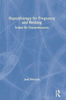 Hypnotherapy for Pregnancy and Birthing