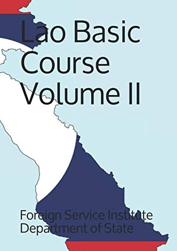 Lao Basic Course Volume II (Language, Band 0)