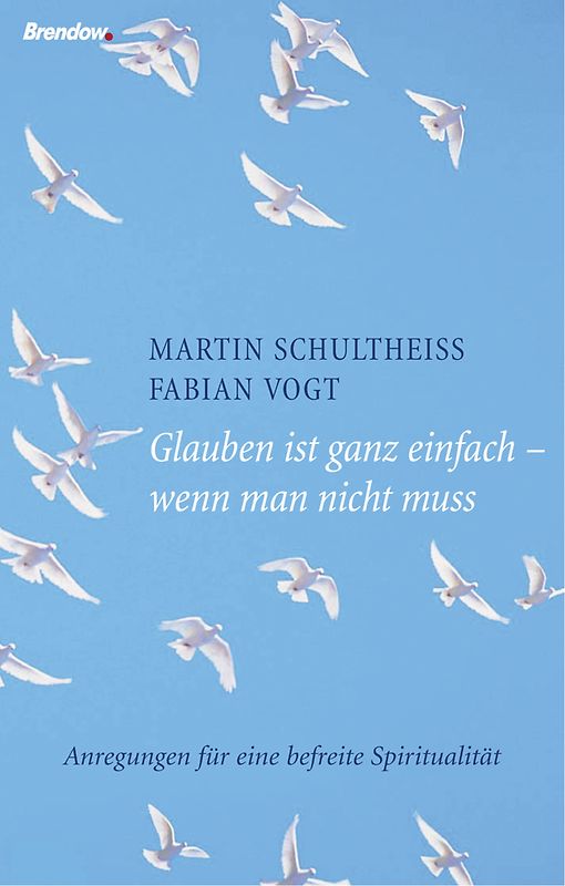 Glauben ist ganz einfach - wenn man nicht muss