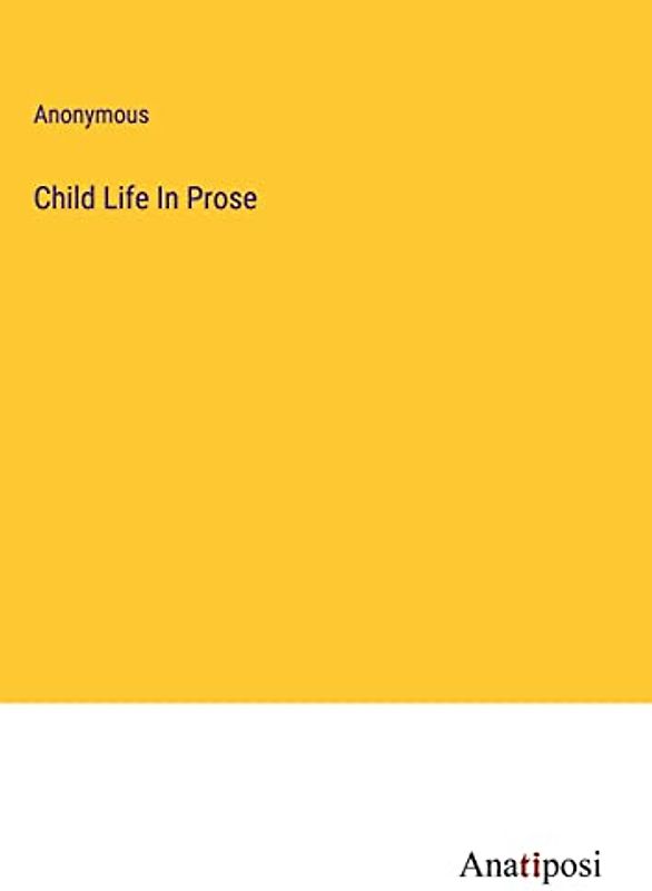 Child Life In Prose