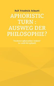 Aphoristic turn : Ausweg der Philosophie?