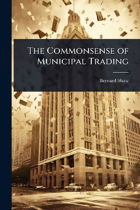 The Commonsense of Municipal Trading