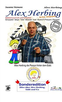 Eddi und das Kistengesprenst / Alex Herbing, die Person hinter dem Eddi