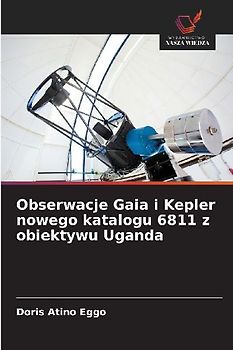 Obserwacje Gaia i Kepler nowego katalogu 6811 z obiektywu Uganda