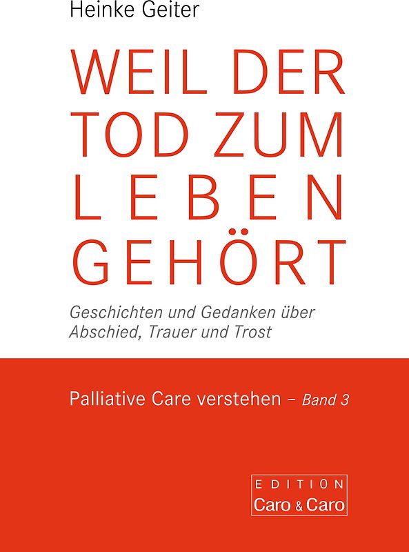 Weil der Tod zum Leben gehört