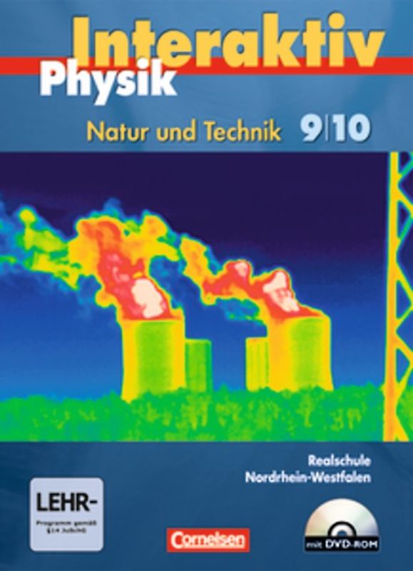 Physik interaktiv - Realschule Nordrhein-Westfalen / Band 9/10 - Schülerbuch mit DVD-ROM