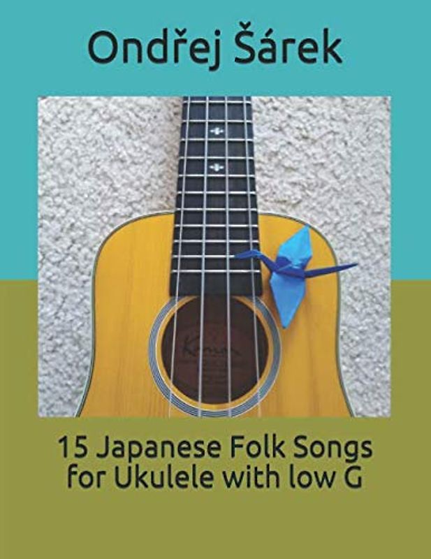15 Japanese Folk Songs for Ukulele with low G