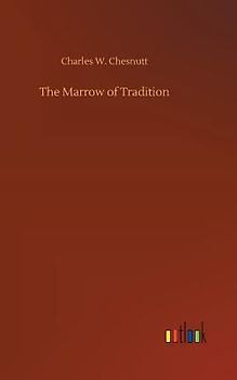 The Marrow of Tradition