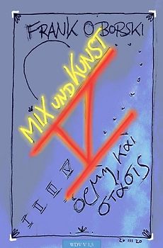 Wege der Vermittlung V 1 / Mix und Kunst V