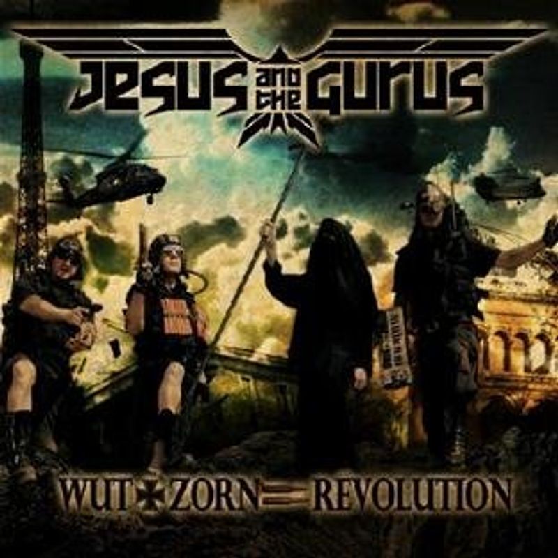 Jesus and the Gurus - Wut und Zorn Gleich Revolution