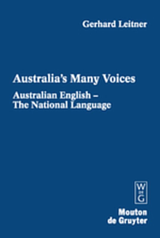 Gerhard Leitner: Australia's Many Voices / Australian English - The National Language
