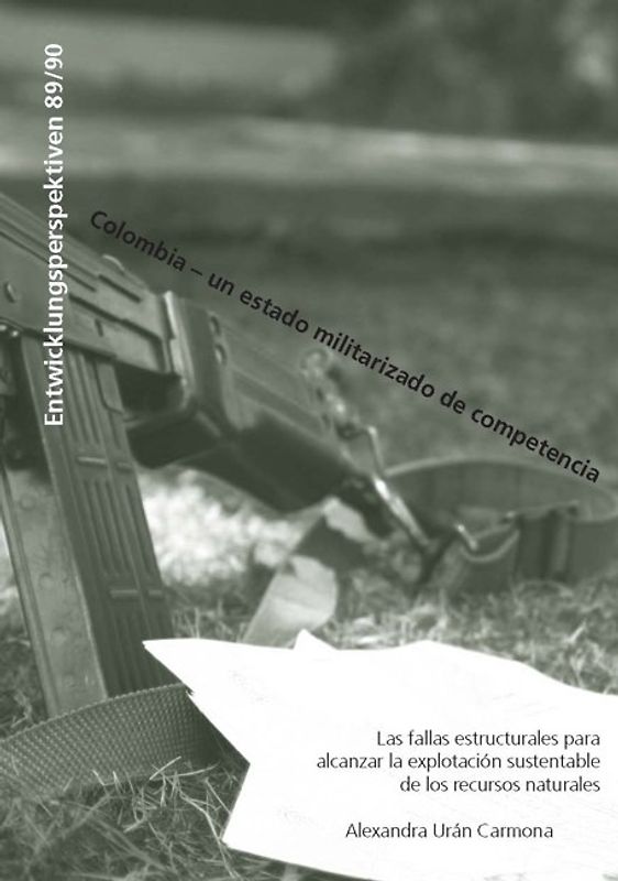Colombia - Un Estado militarizado de Competencia