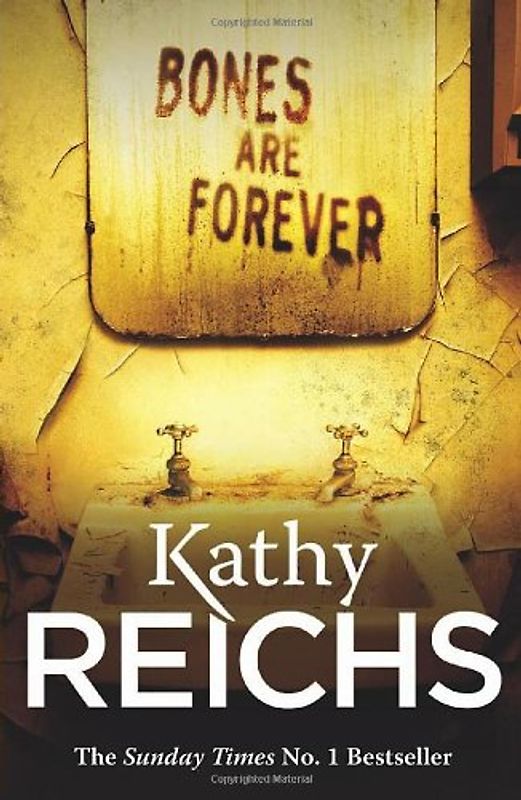 Bones Are Forever: (Temperance Brennan 15) - Reichs, Kathy