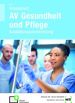 Arbeitsheft AV Gesundheit und Pflege