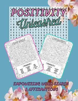 Positivity Unleashed: Empowering Word Search & Affirmations for Personal Growth: Discover Inner Strength: Mindful Word Searches and Inspirational ... Boost Positive Energy and Nurture Self-Care