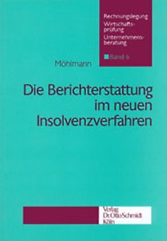 Die Berichterstattung im neuen Insolvenzverfahren