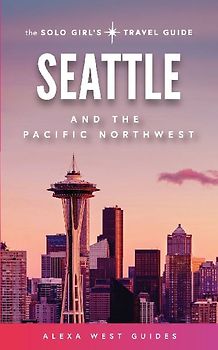 Seattle and The Pacific Northwest