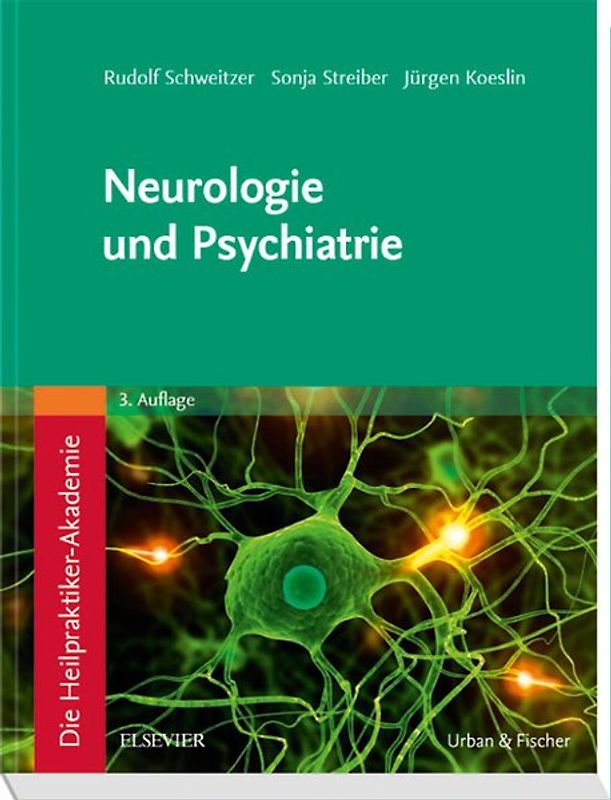 Die Heilpraktiker-Akademie.Neurologie und Psychiatrie