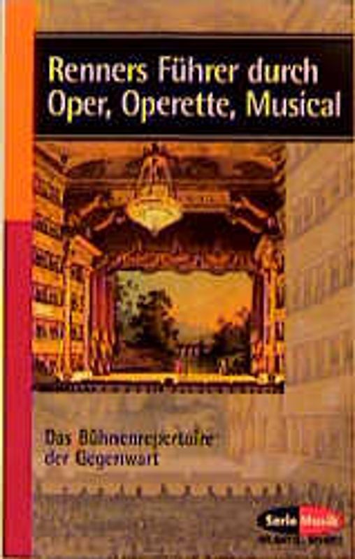 Renners Führer durch Oper, Operette, Musical