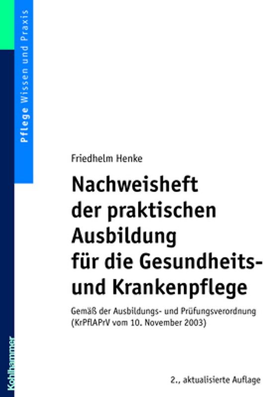 Nachweisheft der praktischen Ausbildung für die Gesundheits- und Krankenpflege