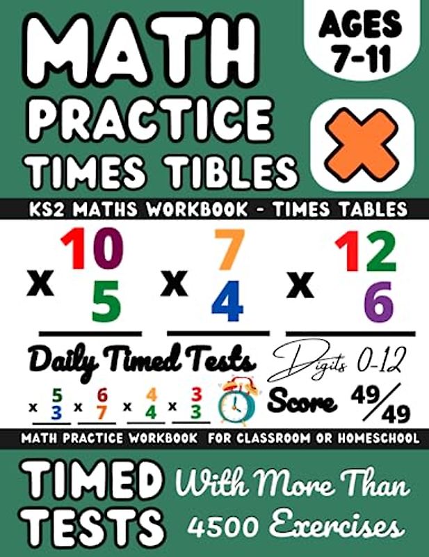 Times Tables Workbook for 7-11 Year Olds, Multiplication Practice Book, Ks2 Maths Workbook Year 3, 4, 5, 6: Multiplication Math Drills, Digits 0-12, Timed Tests