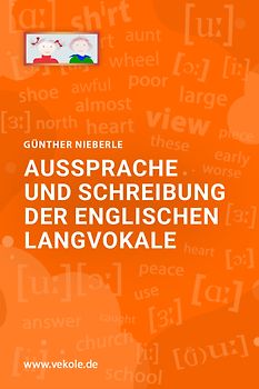 Aussprache und Schreibung der englischen Langvokale
