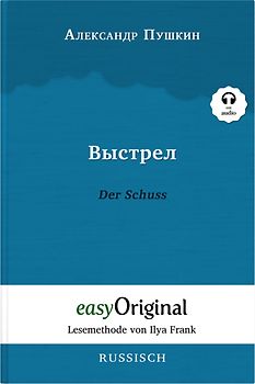 Vystrel / Der Schuss (Buch + Audio-Online) - Lesemethode von Ilya Frank - Zweisprachige Ausgabe Russisch-Deutsch