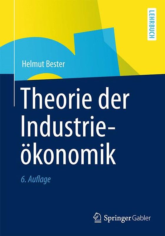 Theorie der Industrieökonomik