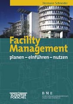 Facility Management planen - einführen - nutzen