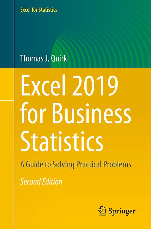 Excel 2019 for Business Statistics