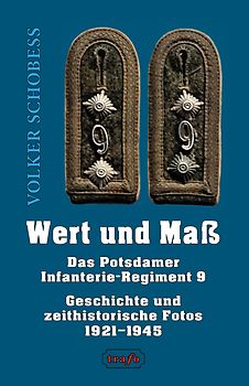 Wert und Maß. Das Potsdamer Infanterie-Regiment 9