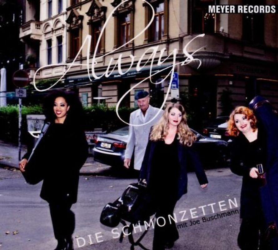 Schmonzetten,die - Always