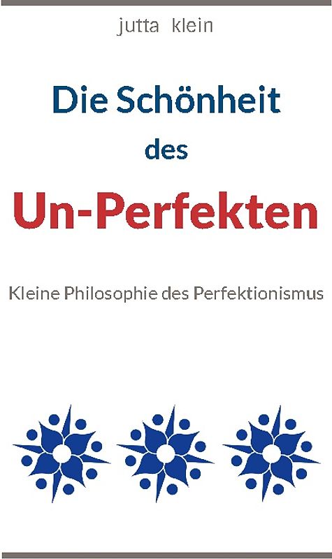 Die Schönheit des Un-Perfekten