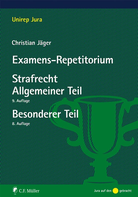 Examens-Repetitorium Strafrecht Allgemeiner Teil (9.A.) / Strafrecht Besonderer Teil (8.A.)