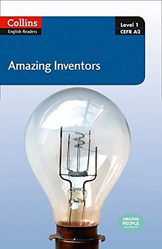 Amazing Inventors: A2. In Association with The Amazing People Club (Collins English Readers)