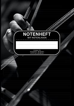 Notenheft mit Notenlinien: Din A4 mit Notenlinien Lineatur 14 - Blanko Musikheft mit 8 Systeme ohne Hilfslinien für die Schule und privat - ... vom Notenlinienheft mit Cello und Cellist