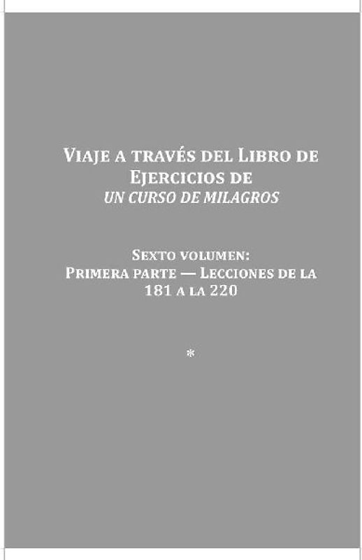 Viaje a Traves del Libro de Ejercicios Un Curso de Milagros Vol. 6