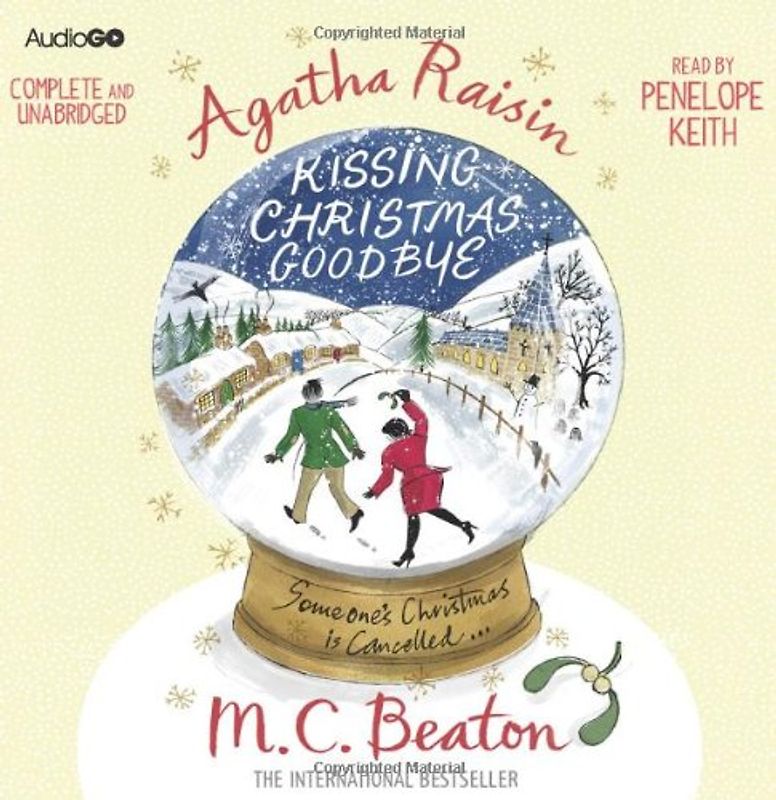 Agatha Raisin Kissing Christmas Goodbye - M. C. Beaton [6 Audio CDs]