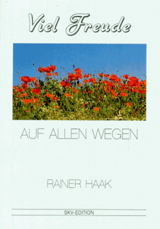 Viel Freude auf allen Wegen