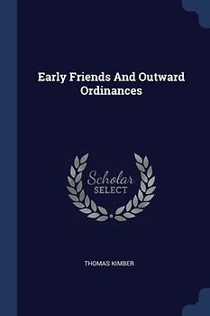 Early Friends And Outward Ordinances