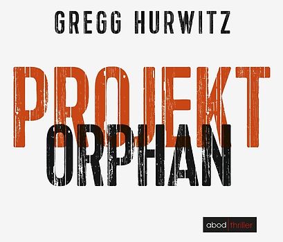 Projekt Orphan (Evan Smoak)